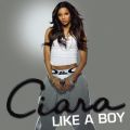Ao - Like A Boy / Ciara