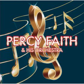 All My Love (Bolero) / Percy Faith & His Orchestra