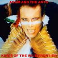 Ao - Kings of the Wild Frontier (Deluxe Edition) / Adam & The Ants