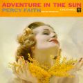 Ao - Adventure In the Sun / Percy Faith & His Orchestra