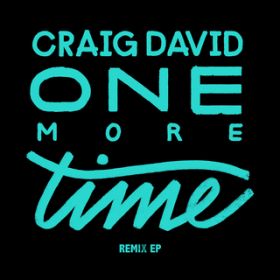 One More Time (Extended Mix) / Craig David