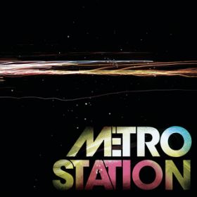 Control (Album Version) / Metro Station