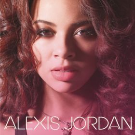Say That (Album Version) / Alexis Jordan