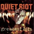 Ao - Quiet Riot - Greatest Hits / Quiet Riot