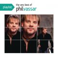 Ao - Playlist: The Very Best Of Phil Vassar / Phil Vassar