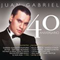 Ao - Juan Gabriel - 40 Aniversario / Juan Gabriel