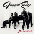 Ao - J.E. Heartbreak / Jagged Edge