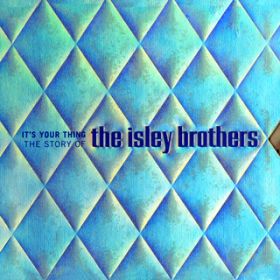 Testify (Parts 1 & 2) / The Isley Brothers