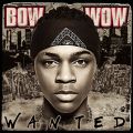 Ao - Wanted / Bow Wow
