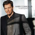 Ao - Your Songs / HARRY CONNICK,JRD