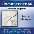 Matt Maher̋/VO - Hold Us Together (High Without Background Vocals) ([Performance Track])