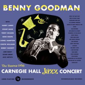 I Got Rhythm (Live) / Benny Goodman & His Orchestra