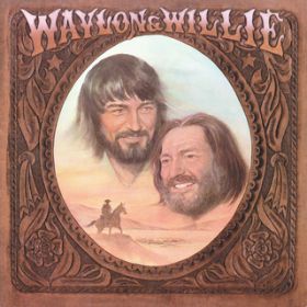 Ao - Waylon  Willie / Waylon Jennings^Willie Nelson