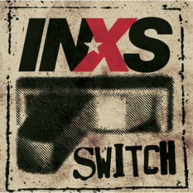 Never Let You Go / INXS