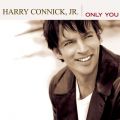 HARRY CONNICK,JR.̋/VO - I Only Have Eyes For You 