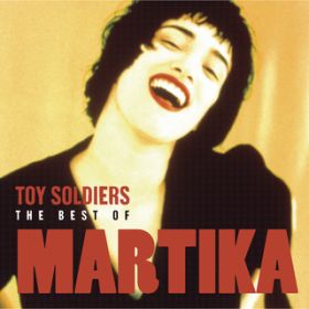 Toy Soldiers (Japanese Version) / Martika