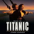 Ao - Back to Titanic - More Music from the Motion Picture / JAMES HORNER