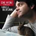 Ao - Che Vita! Il Meglio Di Samuele Bersani / Samuele Bersani