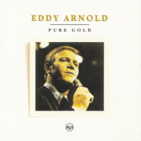 Ao - Pure Gold / Eddy Arnold