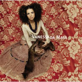 Nao Chore, Homem (Album Version) / Vanessa Da Mata