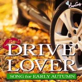 Ao - DRIVE LOVER `Song for Early Autumn` / Moonlight Jazz Blue  JAZZ PARADISE