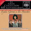 La Gran Coleccion del 60 Aniversario CBS - Eydie Gorme y Los Panchos