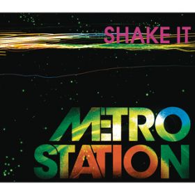 Shake It (Lenny B Remix - Extended Version) / Metro Station