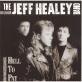 Ao - Hell To Pay / The Jeff Healey Band