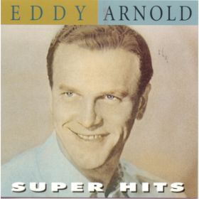 Ao - Super Hits / Eddy Arnold