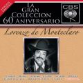 Ao - La Gran Coleccion del 60 Aniversario CBS / Lorenzo de Monteclaro