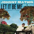 Ao - Let It Be Me - Mathis In Nashville / Johnny Mathis