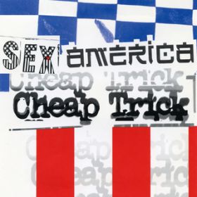 If You Want My Love (Alternate Extended Version) / CHEAP TRICK
