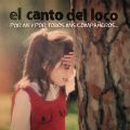 Ao - Por Mi y por Todos Mis Companeros / El Canto del Loco