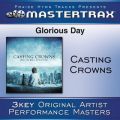 Ao - Glorious Day (Living He Loved Me) / Casting Crowns