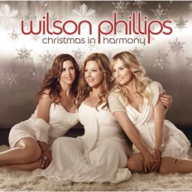 Ao - Christmas In Harmony / Wilson Phillips