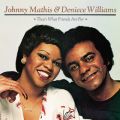 Ao - That's What Friends Are For feat. Deniece Williams / Johnny Mathis