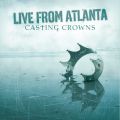 Ao - Live From Atlanta / Casting Crowns