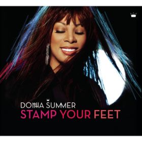 Stamp Your Feet / Donna Summer