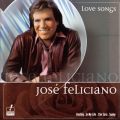Ao - Love Songs / Jose Feliciano