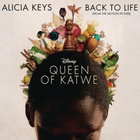 Back To Life (from Disney's "Queen of Katwe") / Alicia Keys