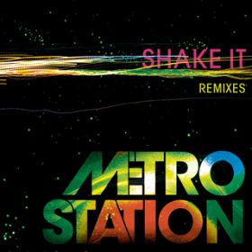 Shake It (The Lindbergh Palace Remix) / Metro Station