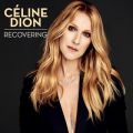 Celine Dion̋/VO - Recovering