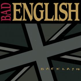 Dancing Off the Edge of the World / BAD ENGLISH