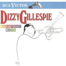 Stay On It / Dizzy Gillespie & his Orchestra