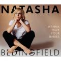 Natasha Bedingfield̋/VO - I Wanna Have Your Babies (Radio Promo Mix)