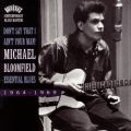 Ao - Don't Say That I Ain't Your Man!-Essential Blues / Michael Bloomfield