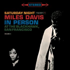 Ao - Miles Davis - In Person Saturday Night At The Blackhawk, Complete / Miles Davis