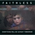 Ao - Everything Will Be Alright Tomorrow / Faithless