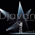 Ao - Djavan "Ao Vivo" - VolDII / Djavan
