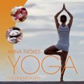 Ao - Yoga fur den Morgen / Anna Trokes